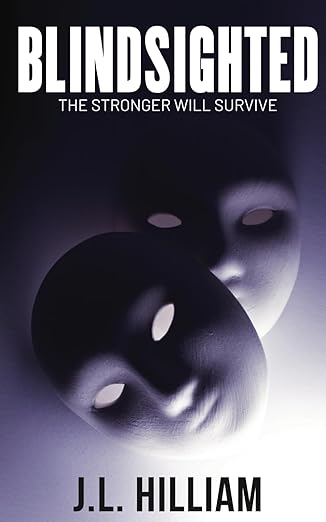 Blindsighted by JL Hilliam --Reedsy Client Leslie H 2023-Published 2024