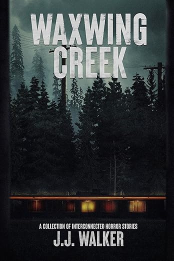 Waxwing Creek by JJ Walker--Reedsy Client Josh Walker 2024